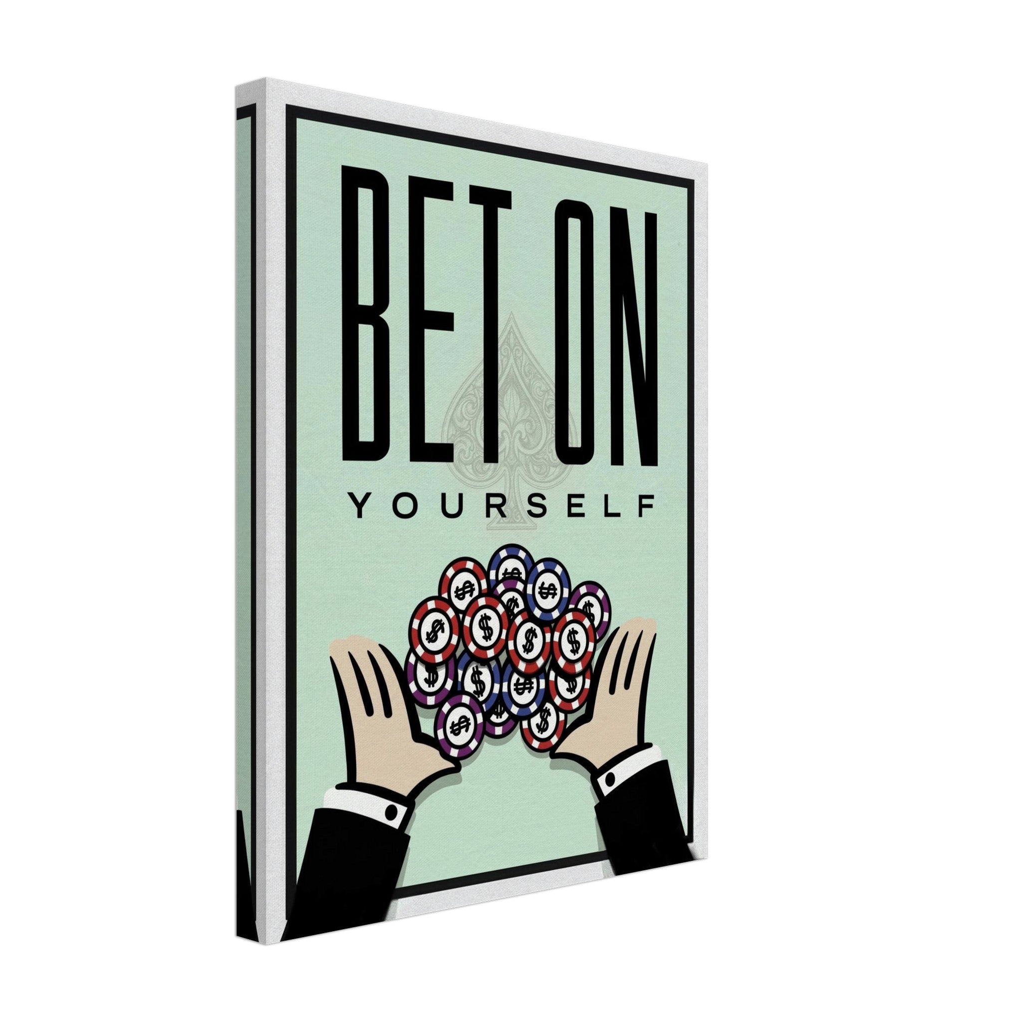 BET on Yourself | Canvas - DreamBrothers