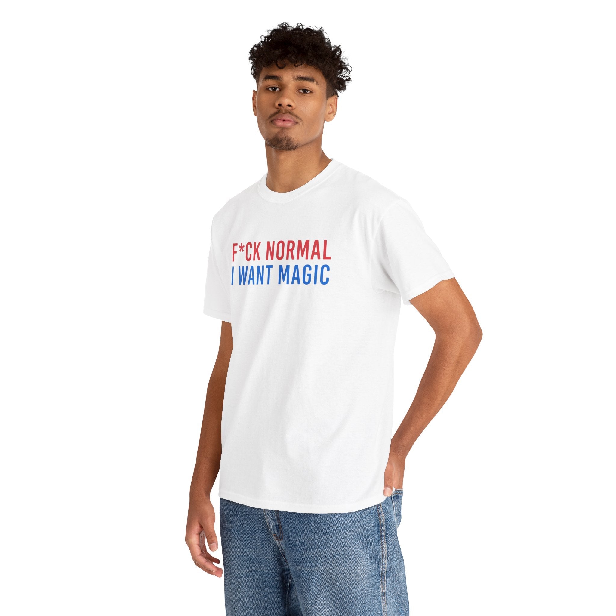 Graphic Tee — “F*ck Normal I Want Magic” Inspirational Magic Quote T‑Shirt - DreamBrothers