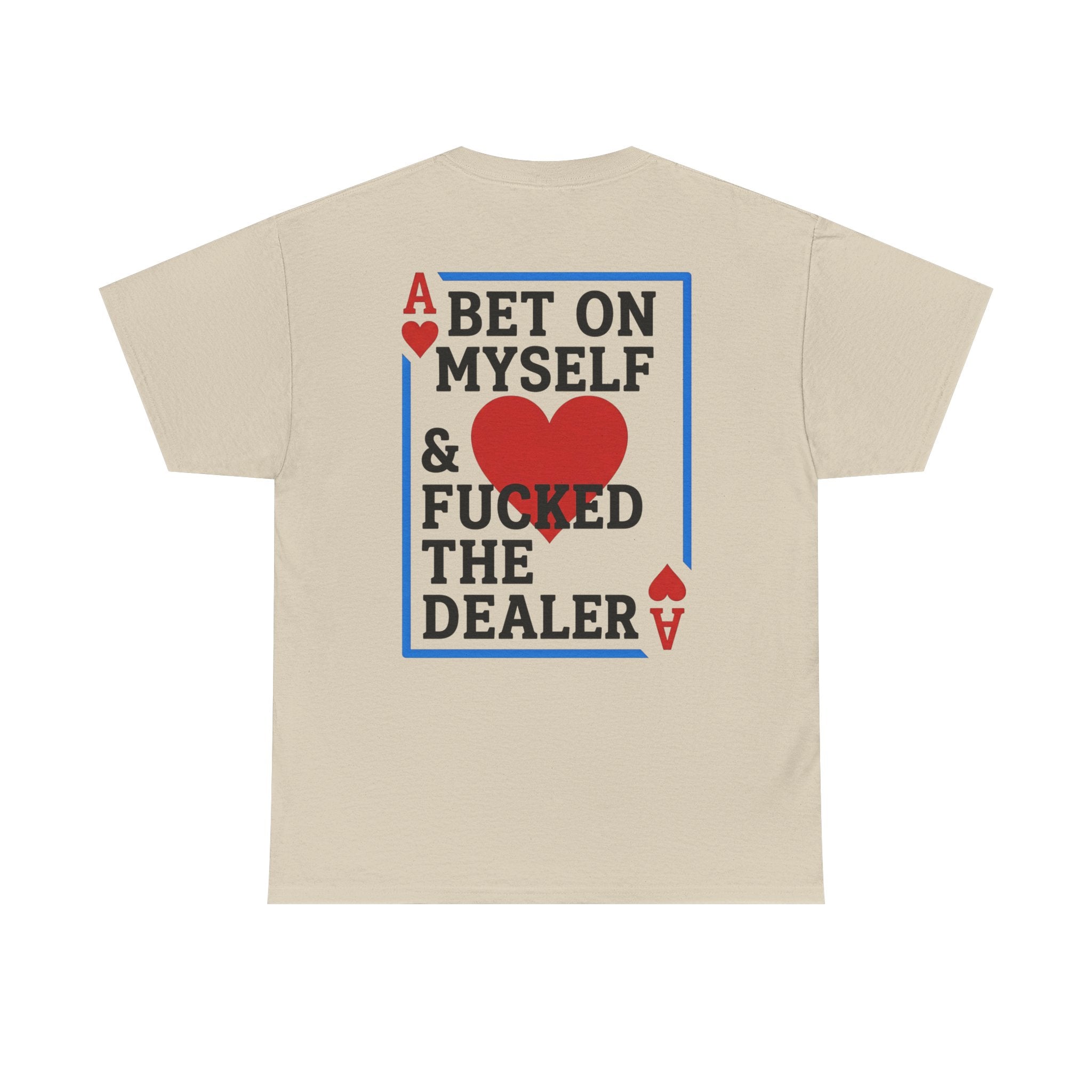 WINNERS WIN T-Shirt — “Bet On Myself & F*cked the Dealer” Poker Graphic Tee - DreamBrothers